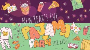 Colorful graphic saying New Year's Eve Pajama Party for Kids